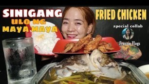 'FILIPINO FOOD|SINIGANG ULO NG MAYA MAYA|FRIED CHICKEN MUKBANG|PINOY MUKBANG|Collab@Frennie Vlogs'