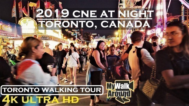 '2019 CNE night walk (4k Toronto walking video)'