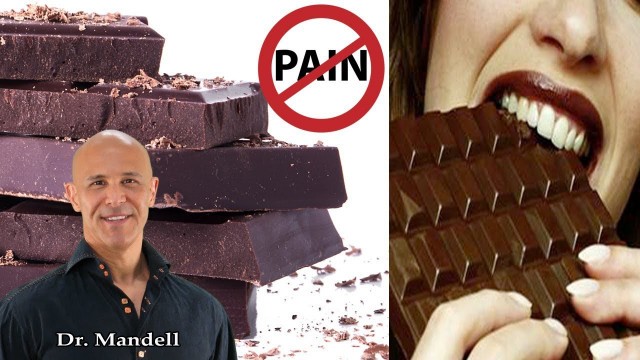 'Eat Dark Chocolate for Pain Relief... Not Painkillers!  (Let Food Be Thy Medicine) - Dr Mandell, DC'