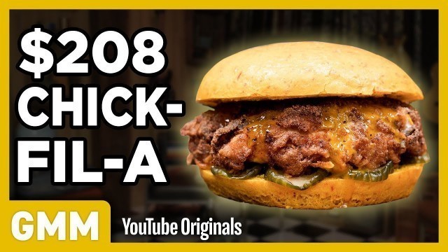 '$208 Chick-Fil-A Sandwich Taste Test | FANCY FAST FOOD'