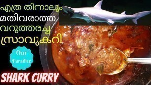 'Shark Curry || വറുത്തരച്ച സ്രാവുകറി || Homely food'