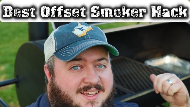 'Offset Smoker Number One Hack | The Water Baffle'