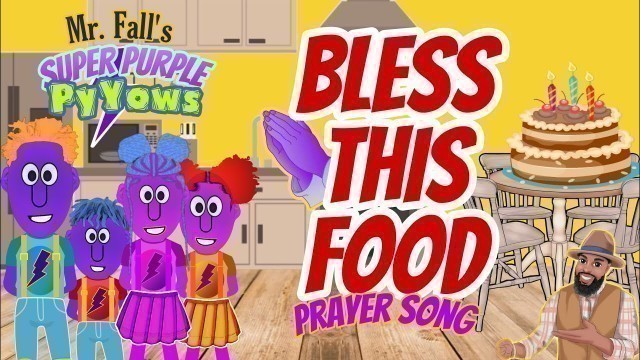 'Bless This Food Prayer Song'