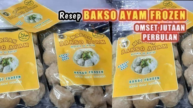 'IDE BISNIS MENGGIURKAN Terbaru 2021 BAKSO AYAM FROZEN, Omset Jutaan perbulan'