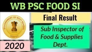 'FOOD SI Final Result ⬇️ Sub Inspector of Food & Supplies Dept. ⬇️ WBPSC Result Today ⬇️ WB PSC 2020'