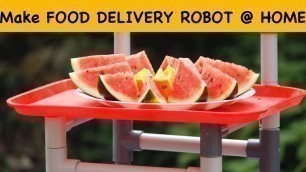 '# DIY Food Delivery Robot for quarantine......'