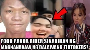 'ISANG FOOD PANDA RIDER, SINABIHAN NG MAGNANAKAW NG DALAWANG TIKTOKERS! (TULFO FOOD PANDA)'