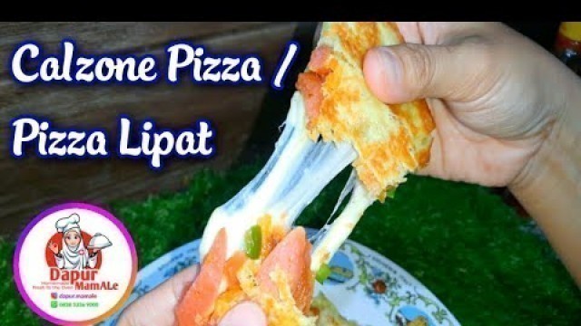 'Resep Calzone Pizza / Pizza Lipat / Pizza Tutup | ide usaha frozen food #calzone #pizza #pizzalipat'