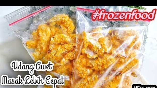 'TEMPURA UDANG FROZEN FOOD TANPA PENGAWET | UDANG AWET BERMINGGU MINGGU | MASAK SIMPLE'