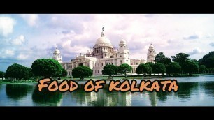 'কলকাতার বিখ্যাত কিছু খাবার।kolkatar bikhayta kichu khabar l food of kolkata'