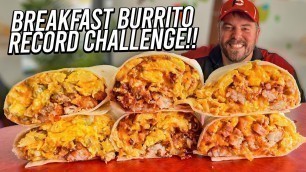 'Cheesy Breakfast Burrito Man vs Food Challenge Record!!'