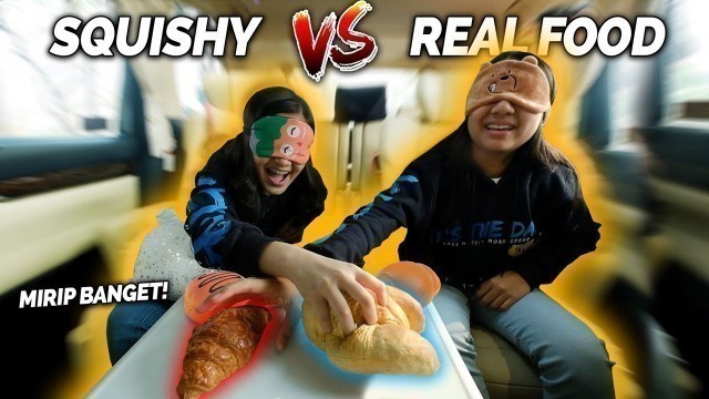 'SQUISHY FOOD Vs REAL FOOD | NAY vs NAYARA'