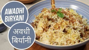 'Awadhi Biryani | अवधी बिर्यानी | Modern Khansama | Sanjeev Kapoor Khazana'