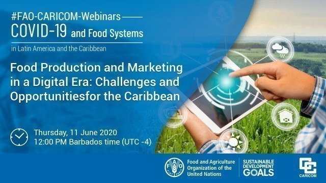 'Live: Food Production and Marketing in a Digital Era: Challenges and Opportunities for the Caribbean'