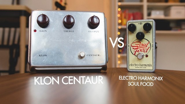 'Klon Centaur VS Electro Harmonix Soul Food (comparison)'