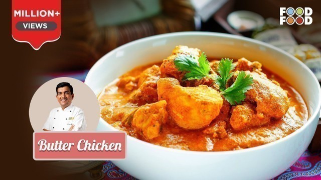 'Butter Chicken - Sanjeev Kapoor\'s Kitchen'