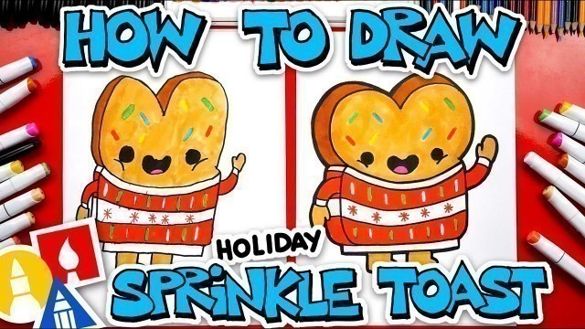 'How To Draw Holiday Sprinkle Toast - Holiday Art YouTube Kids'