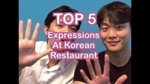 'Top 5 Expressions When Ordering Food At Korean Restaurants'