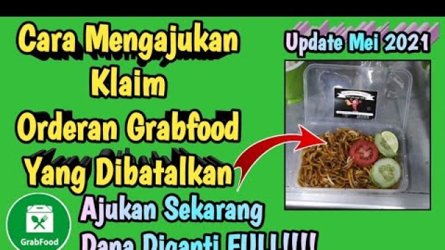 'Cara Klaim Orderan Grabfood Yang Dibatalkan'