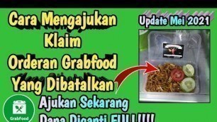 'Cara Klaim Orderan Grabfood Yang Dibatalkan'