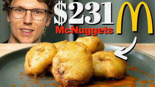 '$231 McDonald\'s Chicken McNuggets Taste Test | Fancy Fast Food'