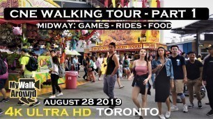 'CNE Toronto 2019 - Frenzy and fun at the midway games, rides, food vendors (walking tour 4k video)'