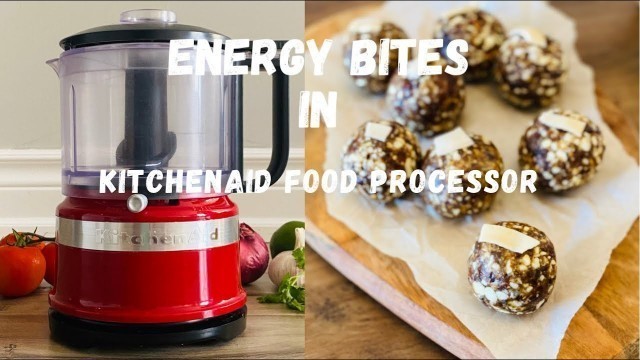 'Energy Bites | No bake energy bites in kitchenaid food processor| Energy balls | DeSK How2'