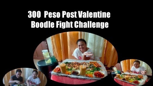 '300 peso Boodle Fight'