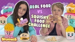 'REAL FOOD VS SQUISHY FOOD CHALLENGE - Soft\'n Slo Squishies™'