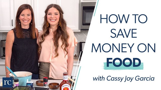 'Want to Save Money on Food? Try These 3 Simple Steps! (With Cassy Joy Garcia)'