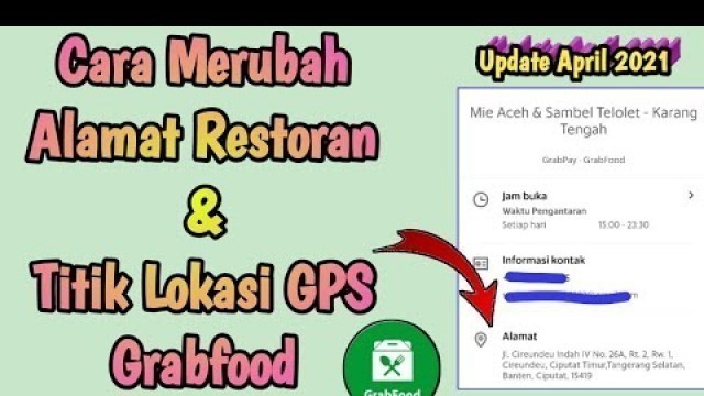 'Cara Ganti Alamat Restoran Di Grabfood Terbaru || Cara Merubah Titik GPS Grabfood'