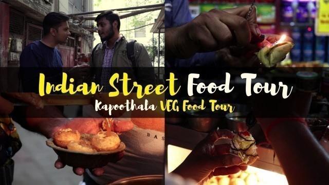 'KAPOORTHALA STREET VEG FOOD | LUCKNOW STREET FOOD |  INDIAN STREET FOOD TOUR | Ep.02'