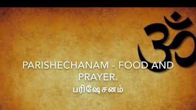 'Sanatana Dharma - Parishechanam - Food and Prayer'