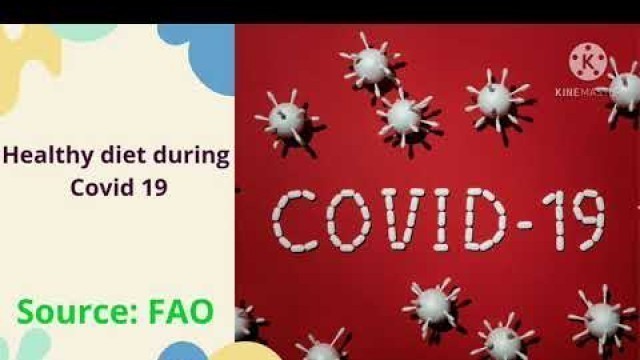 'Healthy diet during Covid19/stay safe/stay healthy/food/fao/food and agricultural organization'