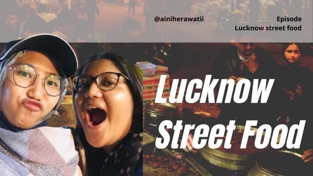 'Lucknow Street Food'