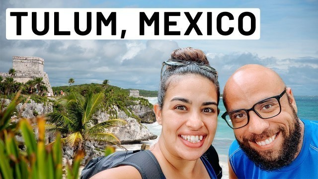 'Tulum Mexico Travel Vlog 2020: Mayan Ruins, Beaches, and Street Food (On Vacation in Mexico)'