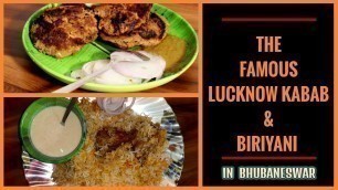 'The Famous Lucknow kabab & Biriyani | Bhubaneswar | Street Food Finder'