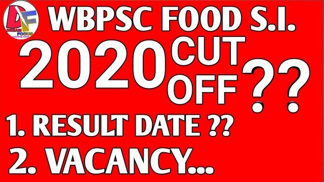 'WBPSC FOOD SI CUT OFF|psc food SI Result|food SI cut off|Food result|Psc food SI expected cut off|'