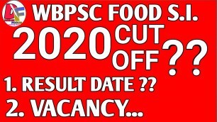 'WBPSC FOOD SI CUT OFF|psc food SI Result|food SI cut off|Food result|Psc food SI expected cut off|'