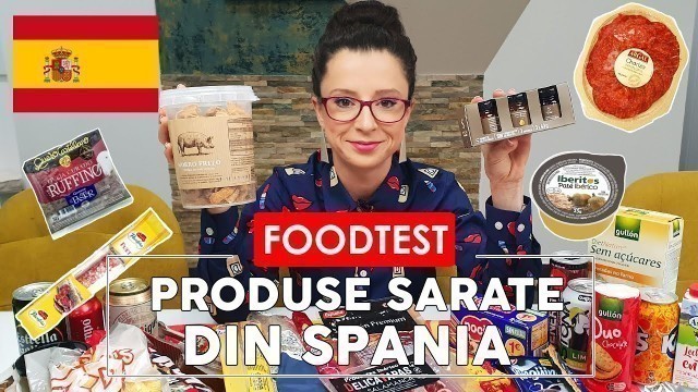 'MANANC PRODUSE DIN SPANIA - Ce alimente am cumparat? - FOOD TEST'