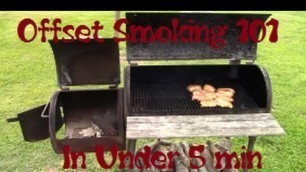 'How To Use A Offset Smoker In Under 5 Min'