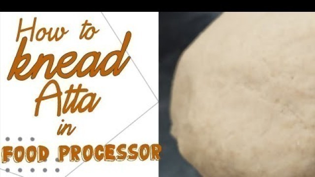 'How to knead atta in food processor//food processor uses #inalsa food processor'