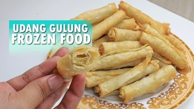 'RESEP UDANG GULUNG FROZEN FOOD - CARA BUAT PALING MUDAH'