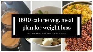 '1600 Calories Indian Weight Loss Vegetarian Diet Meal Plan in Tamil || Enathu Manayiyal ||'