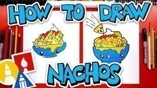 'How To Draw Funny Nachos'