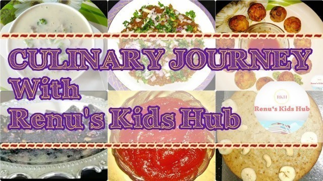 'CULINARY JOURNEY with RENU\'S KIDS HUB| Simple, instant and easy food recipe ideas to prepare at home'