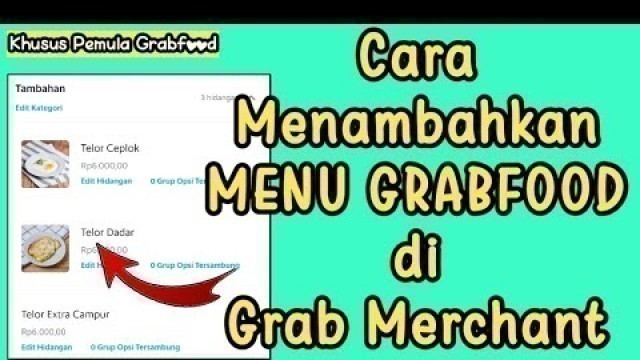 'Cara Menambahkan Menu Baru Grabfood Di Grab Merchant'