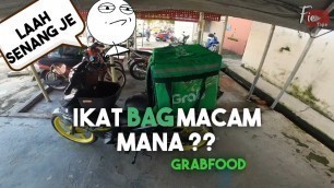 'CARA AKU IKAT BAG GRABFOOD | MOTOVLOG MALAYSIA | LC135 V6'