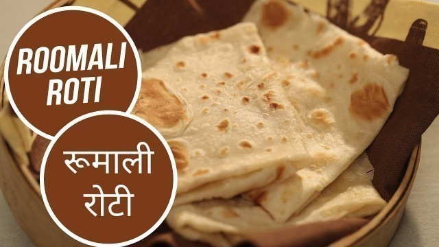 'Roomali Roti | रूमाली रोटी | Modern Khansama | Sanjeev Kapoor Khazana'