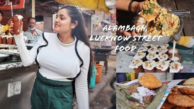 'Street Food Of Alambagh | Exploring ALAMBAGH, LUCKNOW | Ananya Walia'